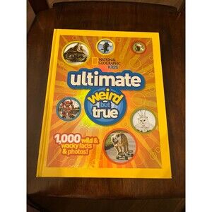 National Geographic Kids Ultimate weird but true